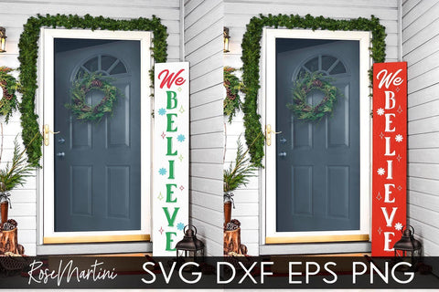 Christmas Porch Sign We Believe SVG file for cutting machines Cricut Silhouette SVG PNG Christmas Vertical Sign svg SVG RoseMartiniDesigns 