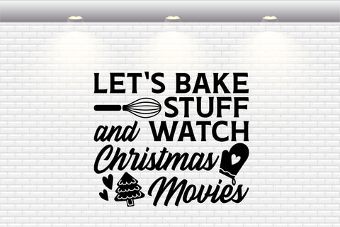 Christmas Pot Holder - Let's Bake Stuff And Watch Christmas Movies - SVG, PNG, DXF, EPS SVG Elsie Loves Design 