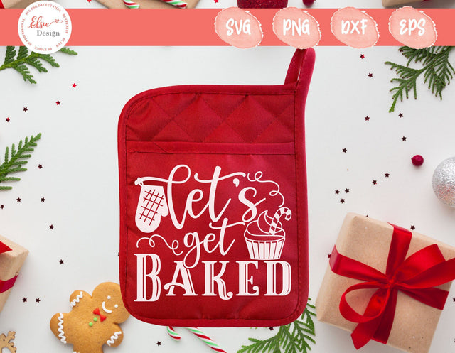 Christmas Pot Holder - Let's Get Baked - SVG, PNG, DXF, EPS SVG Elsie Loves Design 