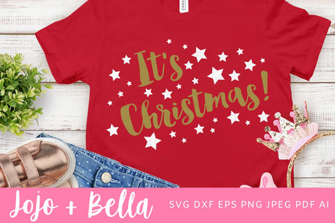 Christmas Quote SVG, It’s Christmas SVG, Christmas SVG, Christmas Gift png, Christmas Sign DXF, Christmas Svgs, Christmas Ornament svg, Christmas Shirt Svg SVG Jojo&Bella 