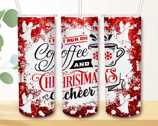 Christmas Red Glitter Tumbler PNG, I Run on Coffee and Christmas Cheer 20 oz Skinny Tumbler Sublimation Designs Sublimation sassyprint 