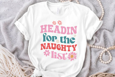 Christmas Retro SVG Design, Headin for the naughty list SVG FiveStarCrafting 