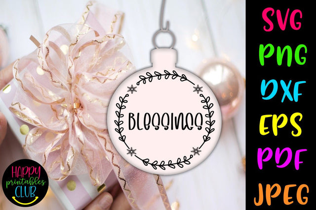 Christmas Round Ornaments SVG- Blessings I Holiday Round SVG SVG Happy Printables Club 