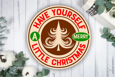 Christmas round sign, Christmas round svg, have yourself a merry little Christmas SVG BB Type Studios 