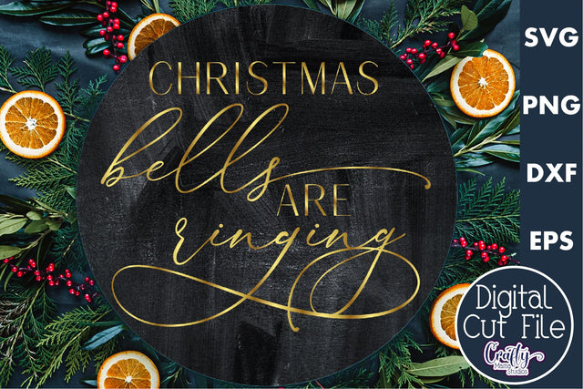 Christmas Round Sign Svg, Christmas Bells Are Ringing SVG Crafty Mama Studios 