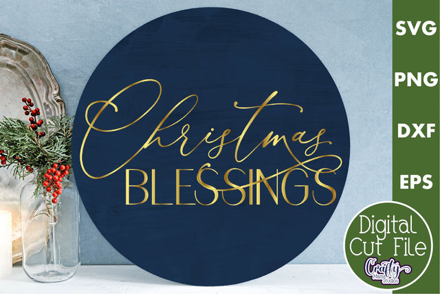 Christmas Round Sign Svg, Christmas Blessings Door Hanger SVG Crafty Mama Studios 