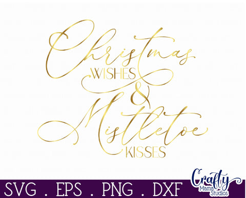 Christmas Round Sign Svg, Christmas Wishes Mistletoe Kisses SVG Crafty Mama Studios 