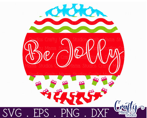 Christmas Round Sign Svg Door Hanger, Be Jolly SVG Crafty Mama Studios 