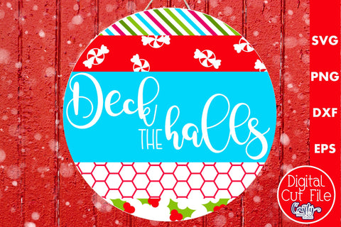 Christmas Round Sign Svg Door Hanger, Deck The Halls SVG Crafty Mama Studios 