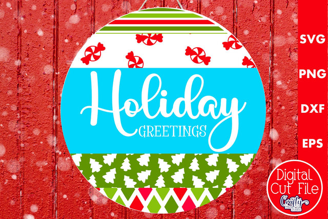 Christmas Round Sign Svg Door Hanger, Holiday Greetings SVG Crafty Mama Studios 