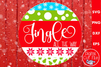 Christmas Round Sign Svg Door Hanger, Jingle All The Way SVG Crafty Mama Studios 
