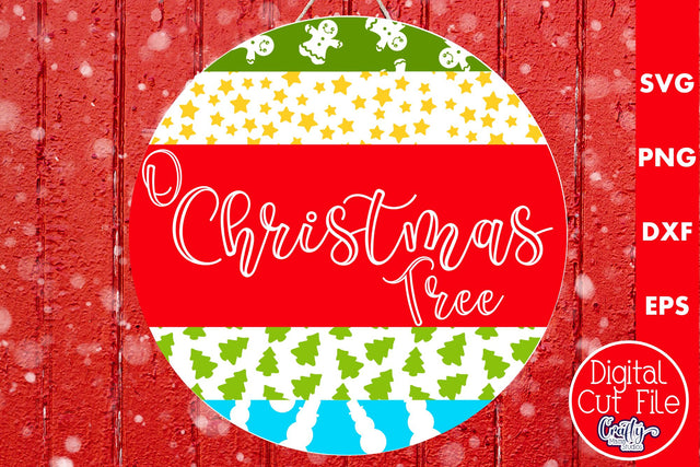 Christmas Round Sign Svg Door Hanger, O Christmas Tree SVG Crafty Mama Studios 
