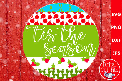 Christmas Round Sign Svg Door Hanger, Tis The Season SVG Crafty Mama Studios 