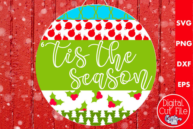 Christmas Round Sign Svg Door Hanger, Tis The Season SVG Crafty Mama Studios 