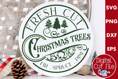 Christmas Round Sign Svg, Fresh Cut Christmas Trees Sign SVG Crafty Mama Studios 
