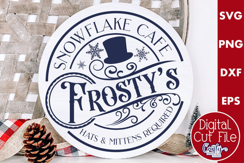 Christmas Round Sign Svg, Frosty's Snowflake Cafe Door Sign SVG Crafty Mama Studios 