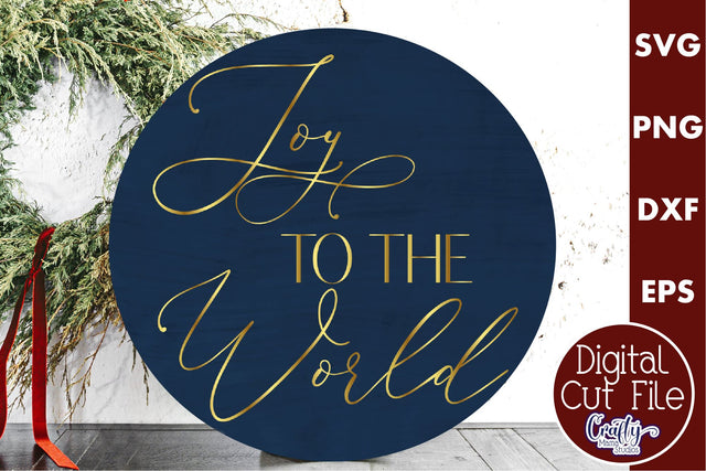 Christmas Round Sign Svg, Joy To The World Door Hanger SVG Crafty Mama Studios 