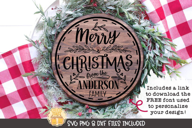 Christmas Round Sign SVG | Merry Christmas From the XXXX Family SVG Cheese Toast Digitals 