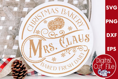 Christmas Round Sign Svg, Mrs. Claus Bakery Door Hanger SVG Crafty Mama Studios 