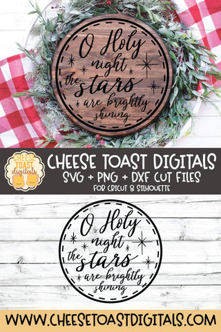 Christmas Round Sign SVG | O Holy Night The Stars Are Brightly Shining SVG Cheese Toast Digitals 