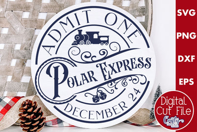 Christmas Round Sign Svg, Polar Express Door Hanger SVG Crafty Mama Studios 