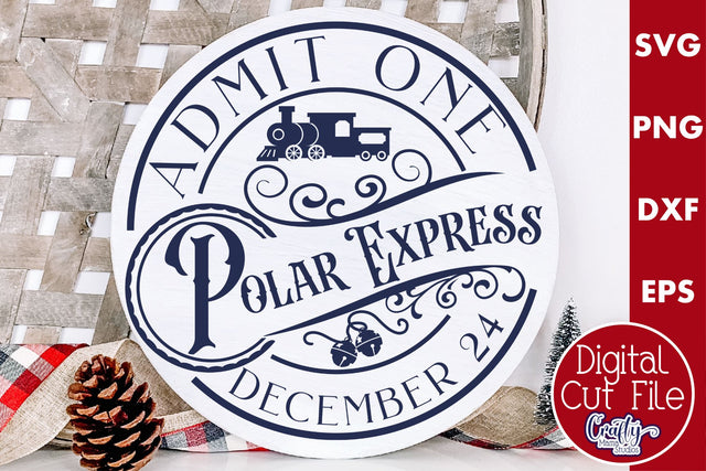 Christmas Round Sign Svg, Polar Express Door Hanger SVG Crafty Mama Studios 