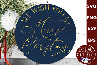Christmas Round Sign Svg, We Wish You A Merry Christmas SVG Crafty Mama Studios 