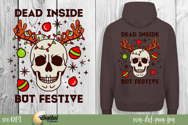 Christmas skeleton design for Hoodies. Dead Inside but Festive SVG Evgenyia Guschina 