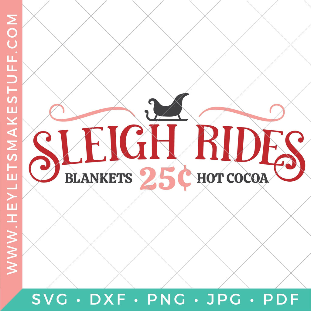 Sleigh Rides Christmas Sign SVG - So Fontsy