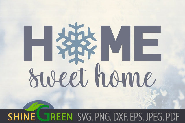 Christmas Snowflake Home Sign SVG, DXF, PNG SVG Shine Green Art 
