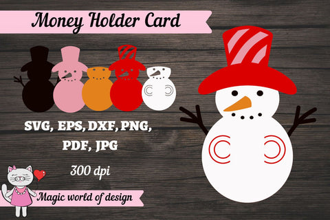 Christmas Snowman Money Holder SVG SVG Magic world of design 