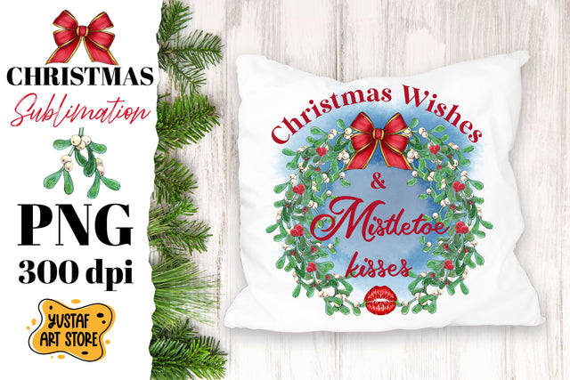 Christmas sublimation. Christmas wishes & Mistletoe kisses Sublimation Yustaf Art Store 