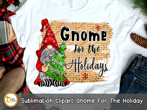 christmas Sublimation clipart -Gnome For The Holidays Sublimation Dina.store4art 