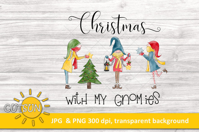 Christmas Sublimation Design Christmas with my gnomies Sublimation CutsunSVG 