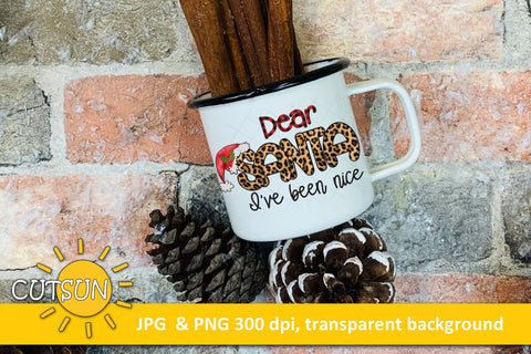 Christmas Sublimation Design Dear Santa | BONUS CUT FILES Sublimation CutsunSVG 