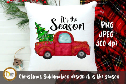 Christmas Sublimation design It is the season Sublimation Dina.store4art 