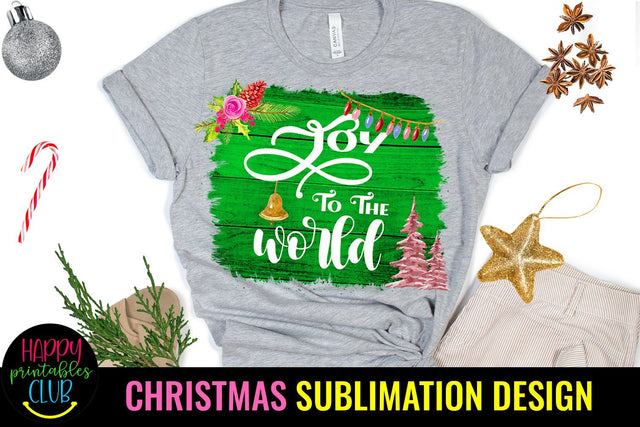 Christmas Sublimation Design- Joy to the World Sublimation Sublimation Happy Printables Club 