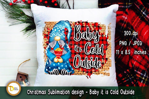 Christmas Sublimation Design quote - Baby it is cold outside Sublimation Dina.store4art 