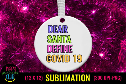 Christmas Sublimation Pandemic- Dear Santa Define Covid 19 Sublimation Happy Printables Club 