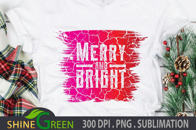 Christmas Sublimation PNG - Merry & Bright with Back Splash Sublimation Shine Green Art 