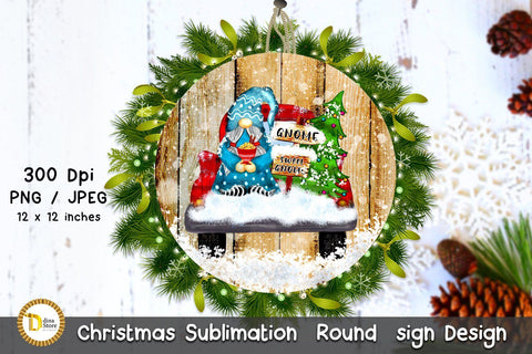 Christmas Sublimation Round sign sublimation - Gnome sweet gnome Sublimation Dina.store4art 