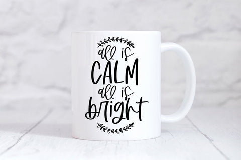 Christmas SVG - All Is Calm All Is Bright SVG Simply Cutz 