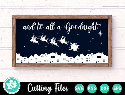 Christmas SVG | And Too All a Goodnight SVG TrueNorthImagesCA 