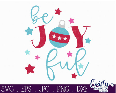 Christmas Svg - Be Joyful SVG Crafty Mama Studios 