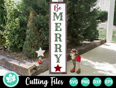 Christmas SVG | Be Merry Vertical Sign SVG TrueNorthImagesCA 