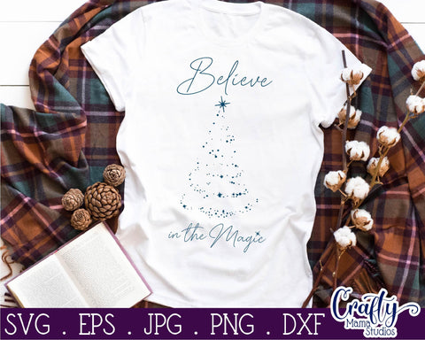 Christmas Svg, Believe In The Magic Svg, Christmas Tree Svg SVG Crafty Mama Studios 