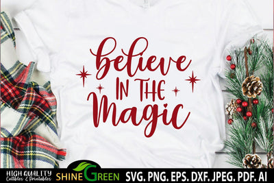 Christmas SVG - Believe in the Magic SVG SVG Shine Green Art 