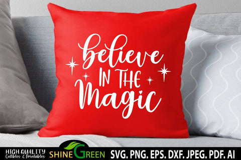 Christmas SVG - Believe in the Magic SVG SVG Shine Green Art 