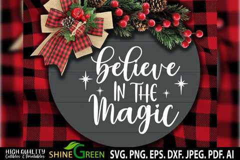 Christmas SVG - Believe in the Magic SVG SVG Shine Green Art 