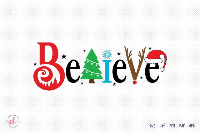 Christmas SVG, Believe SVG Cut File SVG CraftLabSVG 